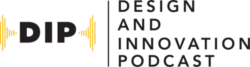 Design and Innovation podcast