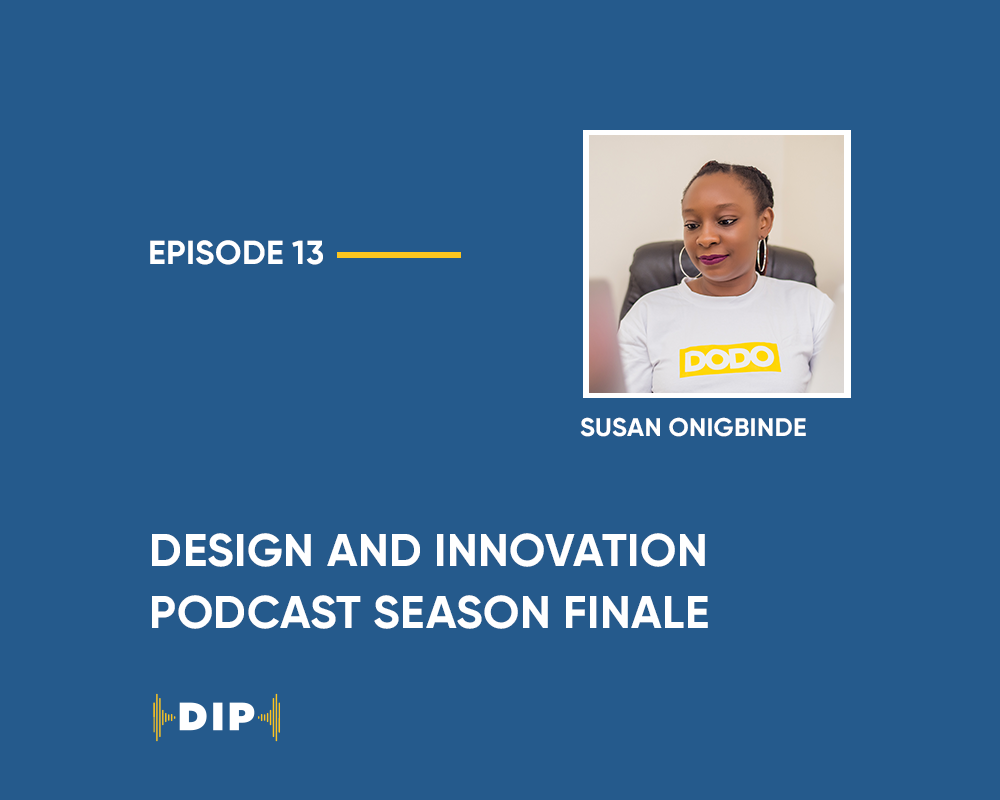 Design and Innovation Podcast Season 1 Finale